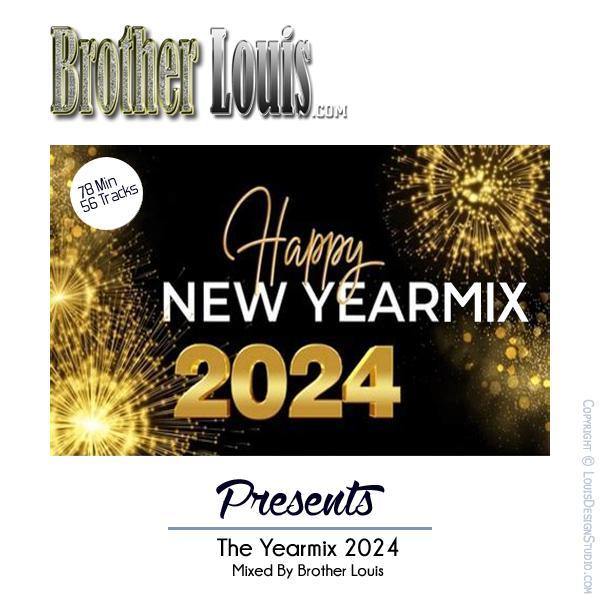 Brother Louis Yearmix 2024